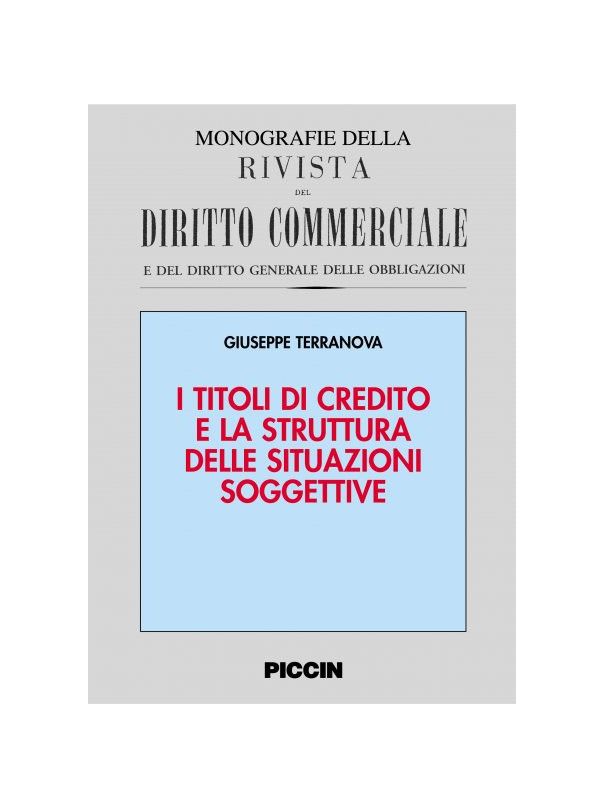 I titoli di credito e la struttura delle situazioni soggettive