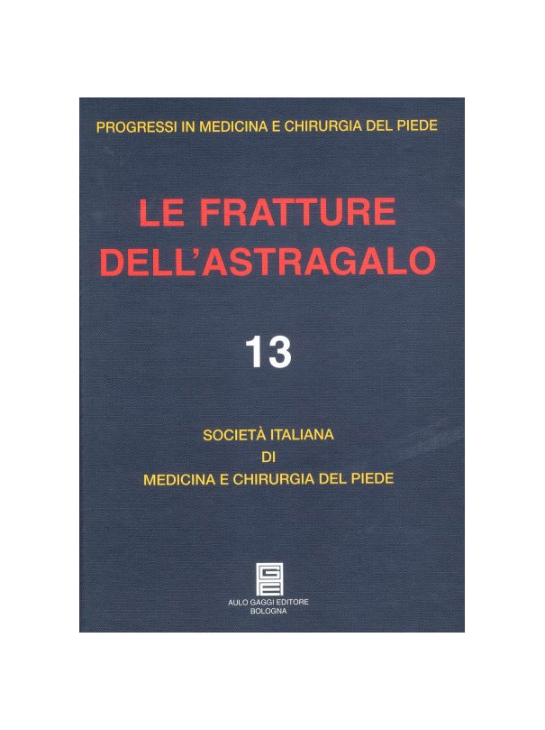 Le fratture dell'astragalo