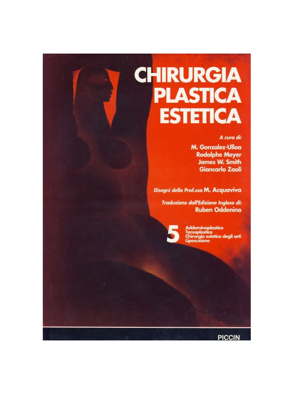 Chirurgia Plastica Estetica - Addominoplastica - Vol. 5