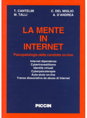 La Mente in Internet Psicopatologia delle condotte On-line