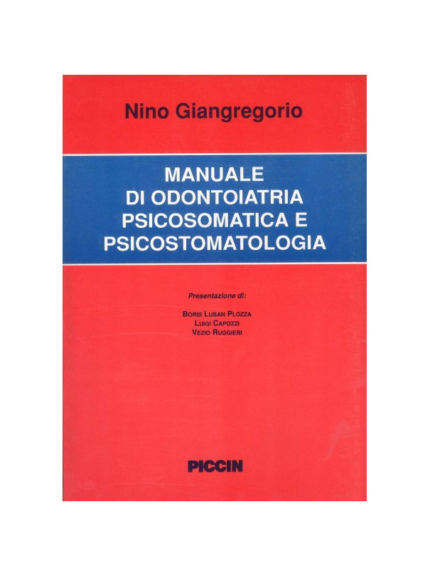 Manuale di odontoiatria psicosomatica e psicostomatologia