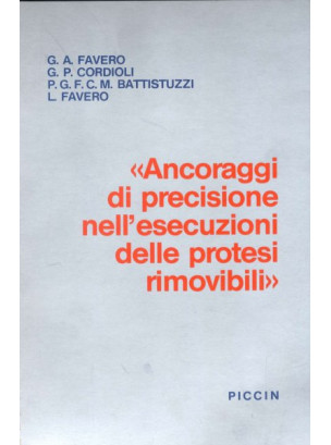 Ancoraggi di precisione nell'esecuzioni delle protesi rimovibili