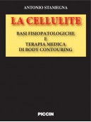 La Cellulite. Basi fisiopatologiche e Terapia medica di Body Contouring