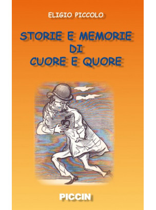 Storie e memorie di cuore e quore