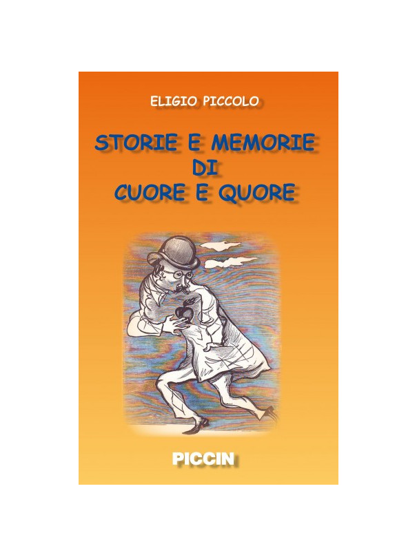 Storie e memorie di cuore e quore