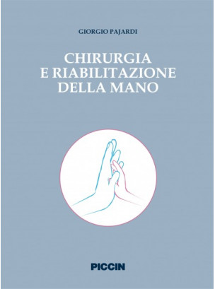 Chirurgia e riabilitazione della mano