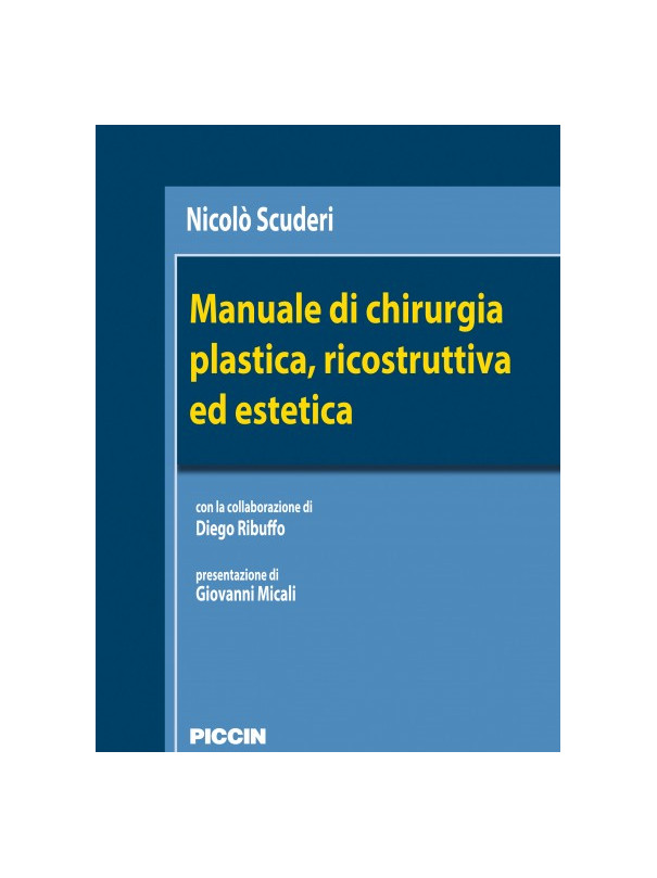 Manuale di chirurgia plastica, ricostruttiva ed estetica