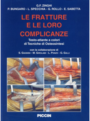 Le fratture e le loro complicanze: tecniche di osteosintesi.