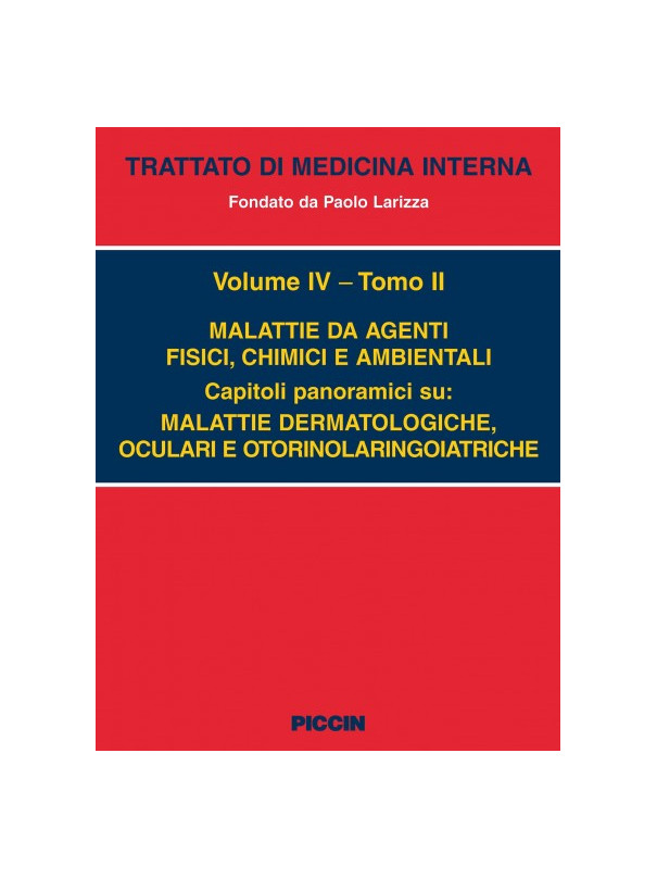 Malattie da agenti fisici, chimici ambientali - VOL. IV/2