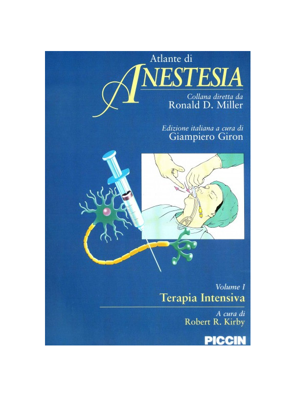 Atlante di Anestesia - Vol. 2 - Le basi scientifiche dell'anestesia