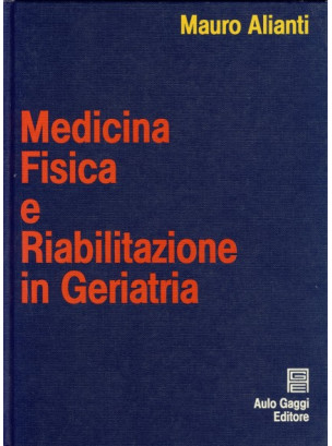 Medicina fisica e riabilitazione in geriatria