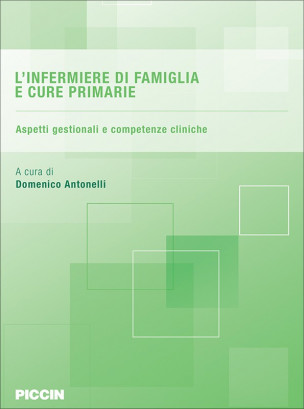 L’infermiere di famiglia e cure primarie. Aspetti gestionali e competenze cliniche