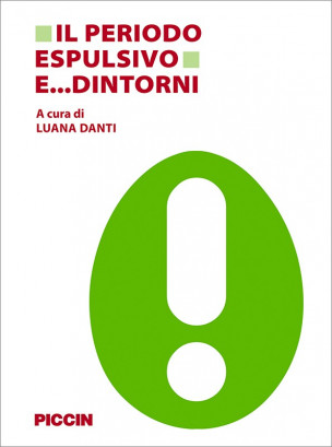 Il periodo espulsivo e dintorni