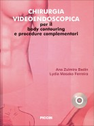 Chirurgia videoendoscopica per il body contouring e procedure complementari