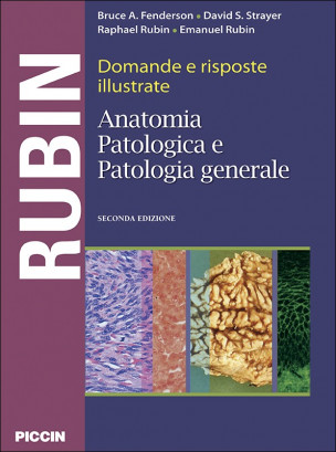 Domande e risposte illustrate di anatomia patologica e patologia generale