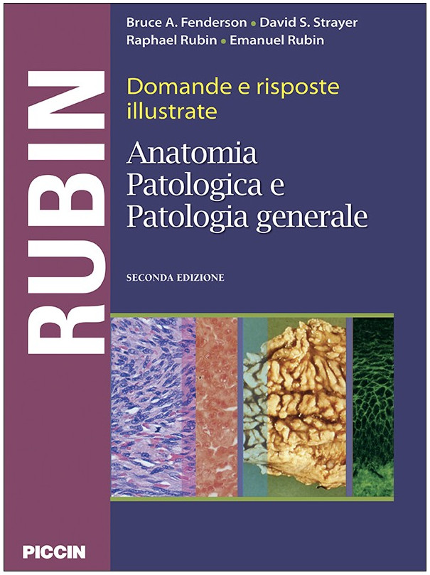 Domande e risposte illustrate di anatomia patologica e patologia generale