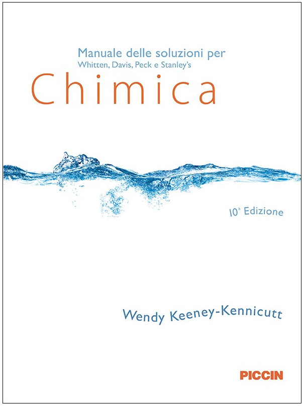 Manuale delle soluzioni agli esercizi per Whitten Chimica