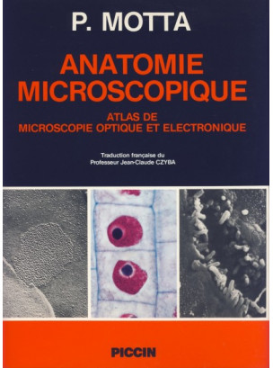 ANATOMIE MICROSCOPIQUE Atlas de microscopie optique et électronique