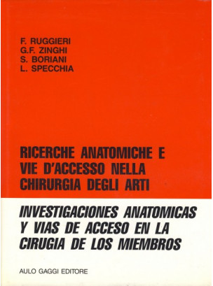 Ricerche anatomiche e vie d'accesso nella chirurgia degli arti