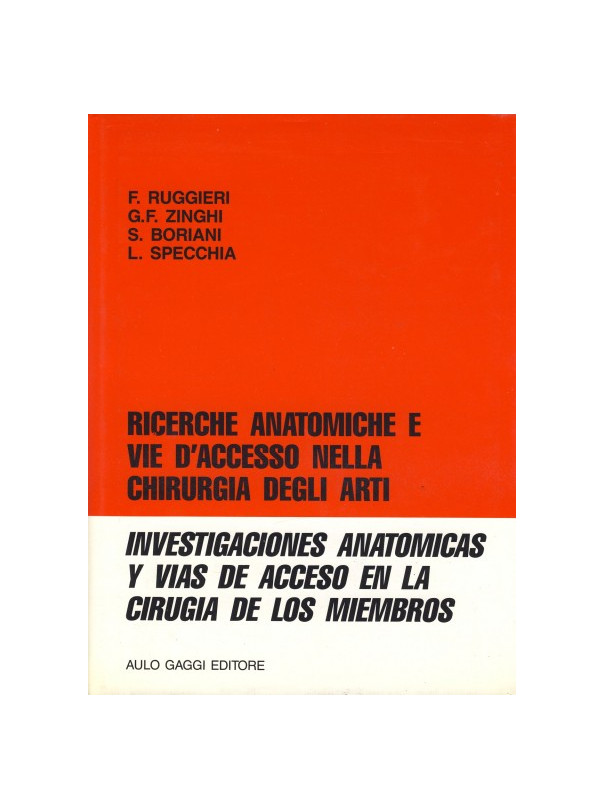 Ricerche anatomiche e vie d'accesso nella chirurgia degli arti