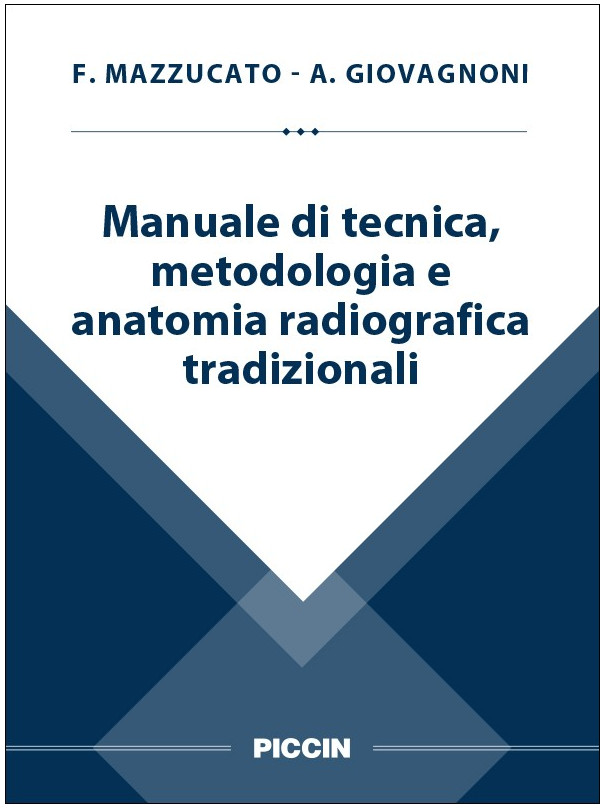 Manuale di tecnica, metodologia e anatomia radiografica tradizionali