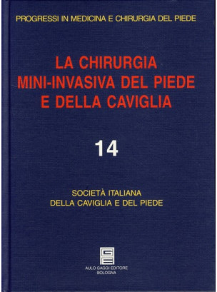 La chirurgia Mini-invasiva del Piede e della caviglia