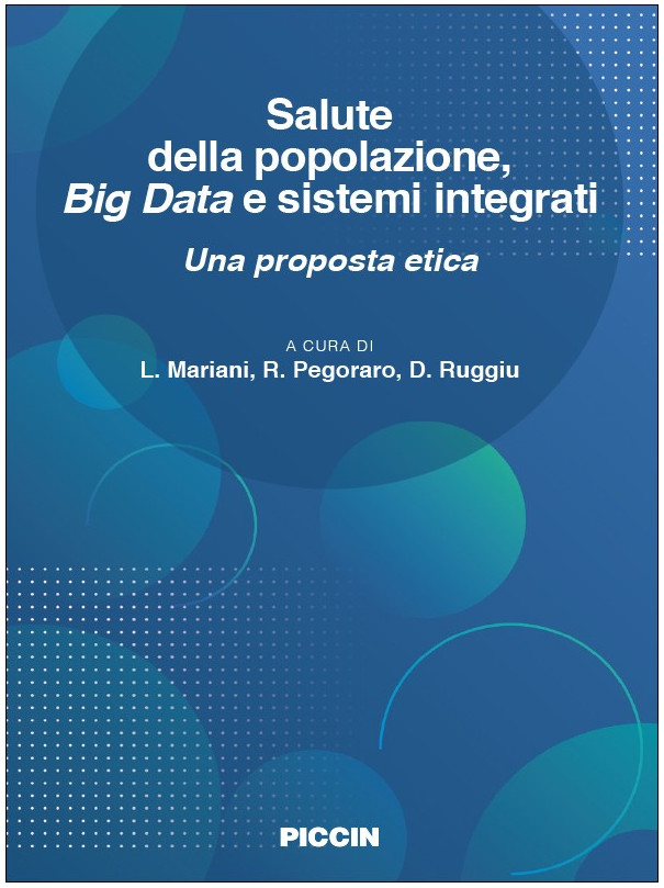 SALUTE DELLA POPOLAZIONE, BIG DATA E SISTEMI INTEGRATI - UNA PROPOSTA ETICA