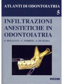 Infiltrazioni Anestetiche in Odontoiatria - Vol. 5