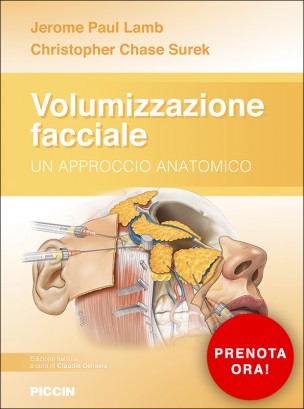 Volumizzazione facciale - Un approccio anatomico Volumizzazione facciale - Un approccio anatomico