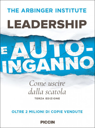 LEADERSHIP E AUTO-INGANNO Come uscire dalla scatola