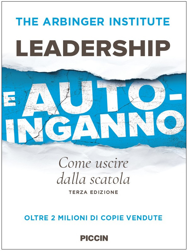 LEADERSHIP E AUTO-INGANNO Come uscire dalla scatola