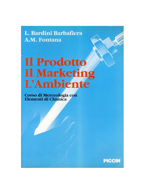 Il Prodotto, il Marketing, l'Ambiente