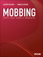 Mobbing - Aspetti clinici, giuridici e organizzativi