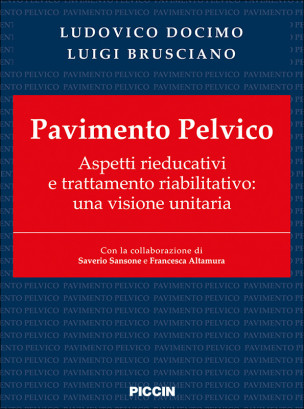 Pavimento Pelvico Aspetti rieducativi e trattamento riabilitativo - Una visione unitaria