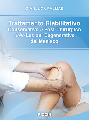 Trattamento Riabilitativo Conservativo e Post-Chirurgico delle Lesioni Degenerative del Menisco