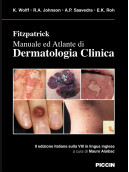 Fitzpatrick Manuale ed Atlante di Dermatologia Clinica