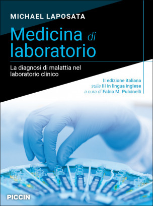 Medicina di laboratorio. La diagnosi di malattia nel laboratorio clinico