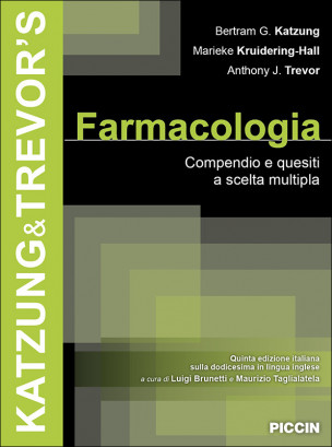 Katzung & Trevor’s Farmacologia. Compendio e quesiti a scelta multipla