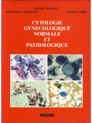 Cytologie gynecologique normale et pathologique