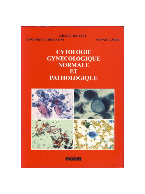 Cytologie gynecologique normale et pathologique