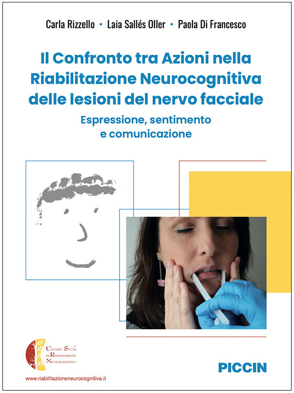 Il Confronto tra Azioni nella Riabilitazione Neurocognitiva delle lesioni del nervo facciale.