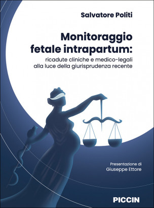 Monitoraggio fetale intrapartum: ricadute cliniche e medico-legali alla luce della giurisprudenza recente