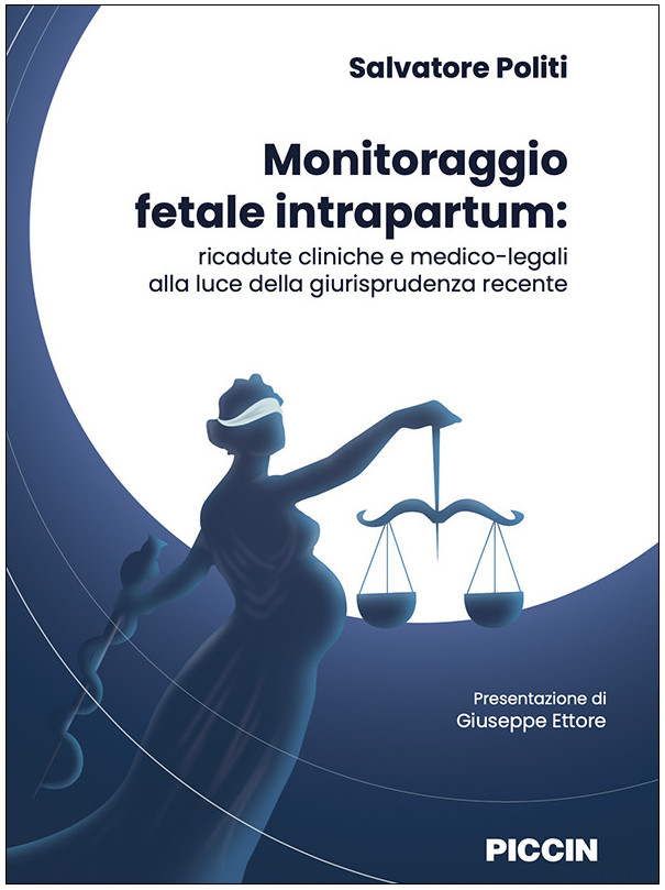 Monitoraggio fetale intrapartum: ricadute cliniche e medico-legali alla luce della giurisprudenza recente