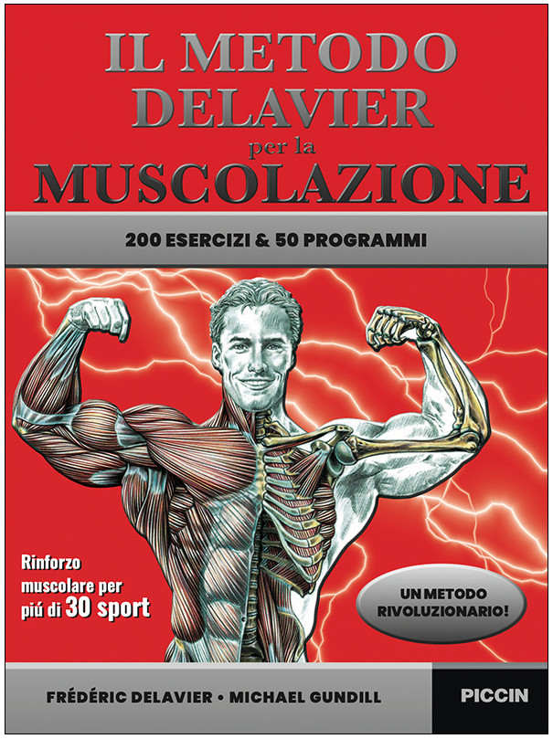 Il metodo Delavier per la muscolazione – 200 esercizi e 50 programmi