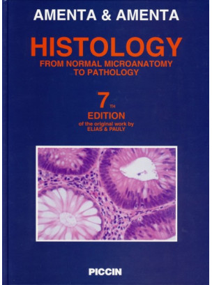 Histology. From Normal Microanatomy to Pathology, 7/e