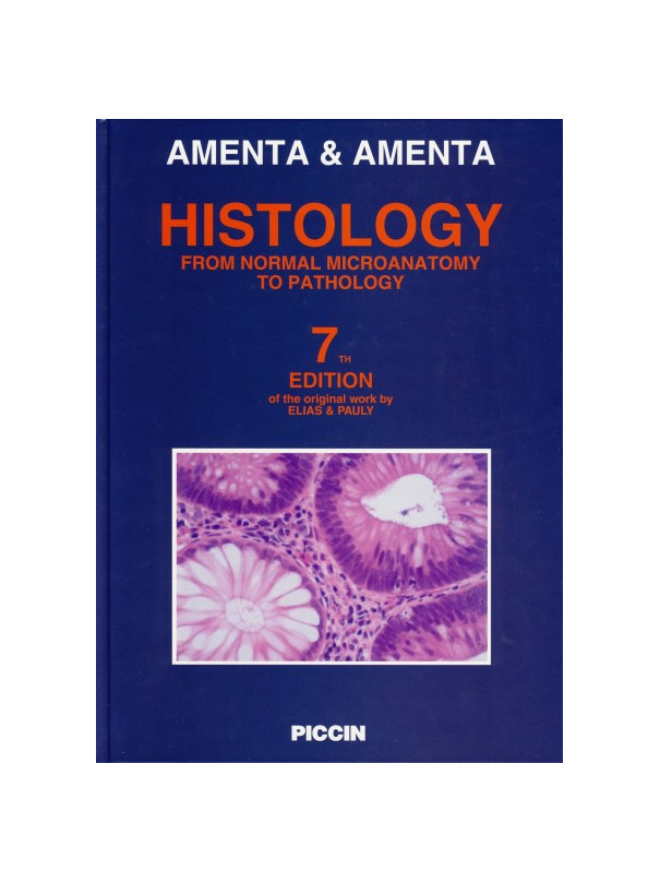 Histology. From Normal Microanatomy to Pathology, 7/e