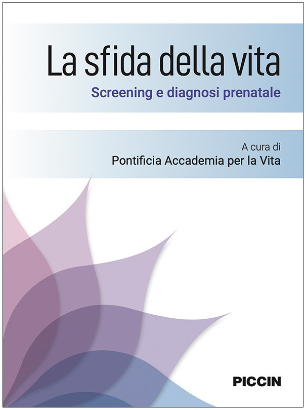 La sfida della vita - Screening e diagnosi prenatale