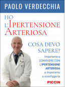 Ho l’ipertensione arteriosa. Cosa devo sapere?