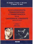 Testo Atlante di Ecocardiografia transesofagea e Transtoracica delle Cardiopatie Congenite