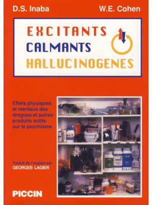 EXCITANTS, CALMANTS, HALLUCINOGENES